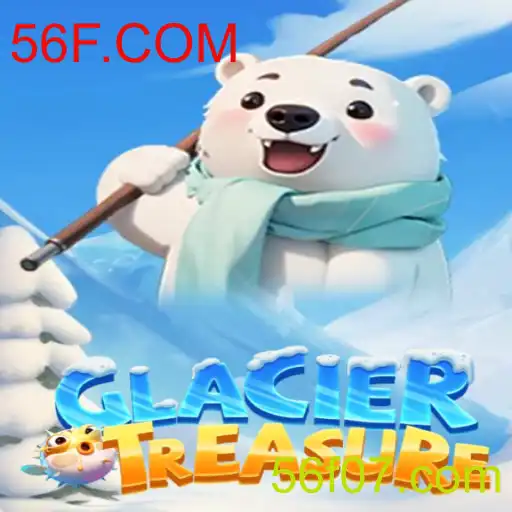 Descubra Aventuras Inexploradas com GlacierTreasure e 56F.COM